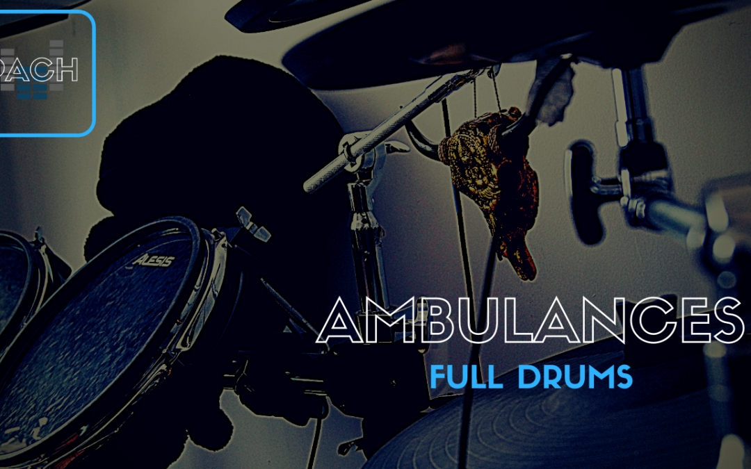 AMBULANCES drums🥁FINISHED✔